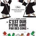 C'est dur d'être aimé par des cons, de Daniel LECONTE (2008)