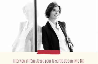 Rencontre avec Irène Jacob pour son roman "Big Bang "