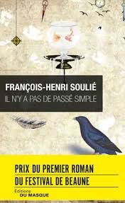Il n'y a pas de passé simple de François-Henri Soulié