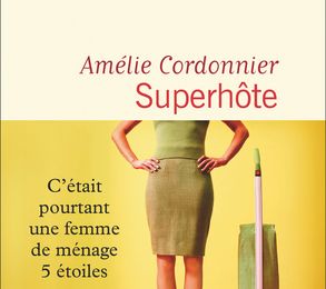Superhôte; Amélie Cordonnier sonde l'enfer des plateformes de location saisonnière