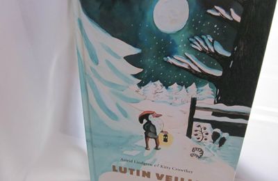 L'histoire du soir #35 : Lutin veille, par Astrid Lindgren & Kitty Crowther