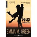 Jeux interdits/ Jeux insolents de Emma Green