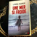 J’ai lu « Une mer si froide » de Linda Huber