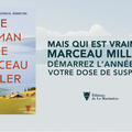 "Le Roman de Marceau Miller" : l'énigme Marceau Miller ne dévoile pas tous ses mystères