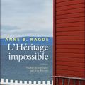 L'héritage impossible, Anne B Ragde
