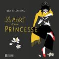 La mort d'une princesse, par India Desjardins 