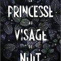 [CHRONIQUE] La princesse au visage de nuit de David Bry