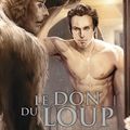 Le don du Loup de Ashley Marie Witter & Anne Rice