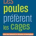 Les poules préfèrent les cages