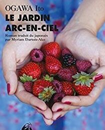 LE JARDIN ARC-EN-CIEL - OGAWA ITO