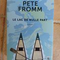 "Le lac de nulle part" de Pete Fromm