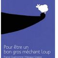 ~ Pour être un bon gros méchant loup, France Quatromme & Margaux Grappe