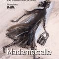 Mademoiselle, texte de Bertrand Maréchaux, illustrations de Babu (éd. du Contrefort)