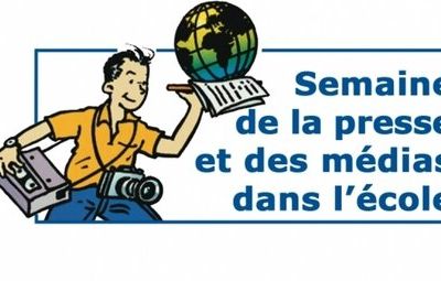 SEMAINE DE LA PRESSE ET DES MEDIAS A L 'ECOLE