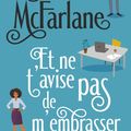 Et ne t'avise pas de m'embrasser ! par Mhairi McFarlane