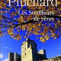 LES SOUFFLEURS DE REVES - MIREILLE PLUCHARD.