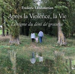 Après la violence, la vie Ed. Panthéon