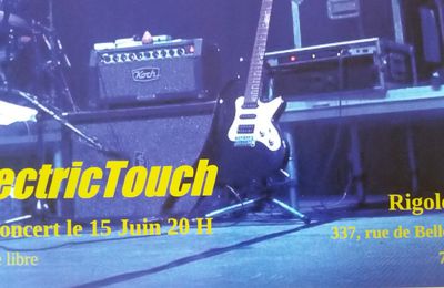 Date confirmée. ELECTRIC TOUCH LIVE le 15 Juin 2018 au Rigoletto