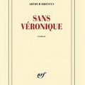 Sans Véronique- Arthur Dreyfus 