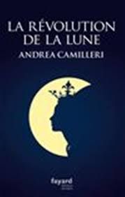 La révolution de la Lune de Andrea Camilleri
