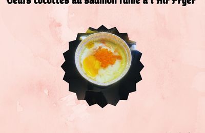 Oeufs cocottes au saumon fumé à l'Air Fryer