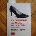 Stéphane Beau...'La chaussure au milieu de la route'...voir le com...