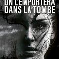 [ AVIS LECTURE ] On l'emportera dans la tombe de Sébastien Jullian