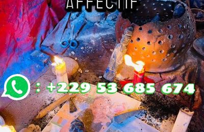 Rituel retour de l'être aimé qui marche : +22953685674