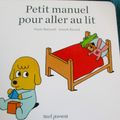 Petit manuel pour aller au lit -Paule Battault&Anouk Ricard.