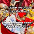 LA PUISSANTE VALISE MAGIQUE DE PAPA IGUILA GEORGE +229 68 73 23 94,
