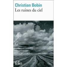 Quelques jours dans Les Ruines du Ciel de Christian Bobin