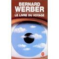 Le livre du voyage de Bernard Werber