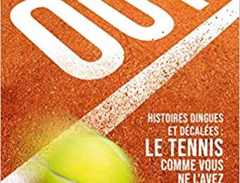 Out de Quentin Moynet : une centaine d'histoires renversantes et décalée sur le tennis 