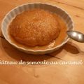 [pause sucrée] le gâteau de semoule au caramel