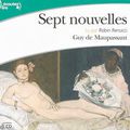 Nouvelles de Guy de Maupassant/ Sept nouvelles, lues par Robin Renucci (livre audio)