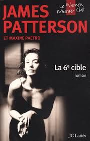 La 6e cible - James Patterson & Maxine Paetro