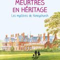 Hannah DENNISON : Les mystères de Honeychurch, tome 1 : Petits meurtres en héritage