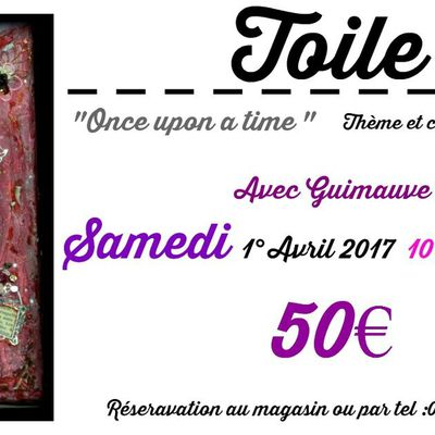 atelier Toile "once upon 