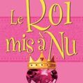 Le Roi mis à nu