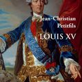 Louis XV, biographie de Jean-Christian Petitfils