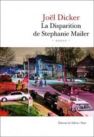 La disparition de Stephanie Mailer de Joël Dicker