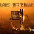 "Paradise : L’Enfer des Flammes" : Le documentaire événement de Ron Howard ! 