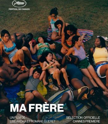 « Ma Frère » de Lise Akoka / Romane Guéret : grandir pour de vrai...
