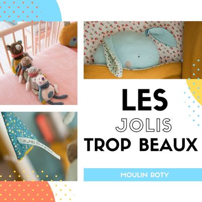Les jolis trop beaux de Moulin Roty !!