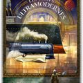 "Les Temps ultramodernes" de Laurent Genefort