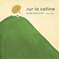 Sur la colline / Kota Taniuchi . - MeMo, 2018