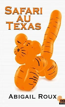 Safari au Texas - de Abigail Roux