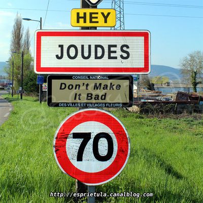 Panneau ville / village : Hey Joudes, don't make it bad