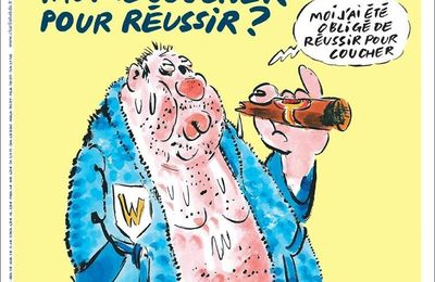 Faut-il coucher pour réussir ? - par Vuillemin - Charlie Hebdo N°1317 - 18/10/17