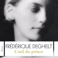 "L'oeil du prince" de Frédérique Deghelt